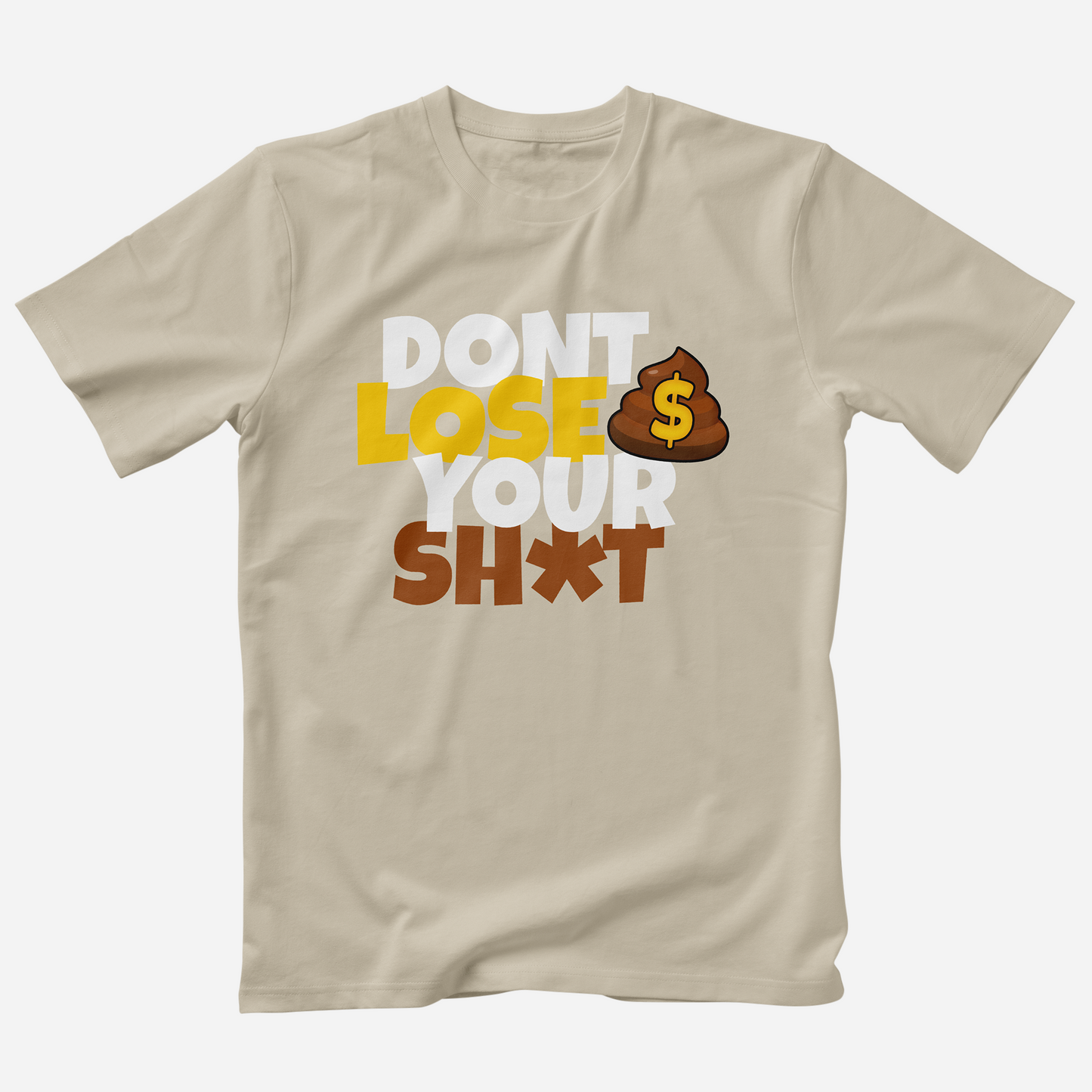 Don't Lose Your Shit